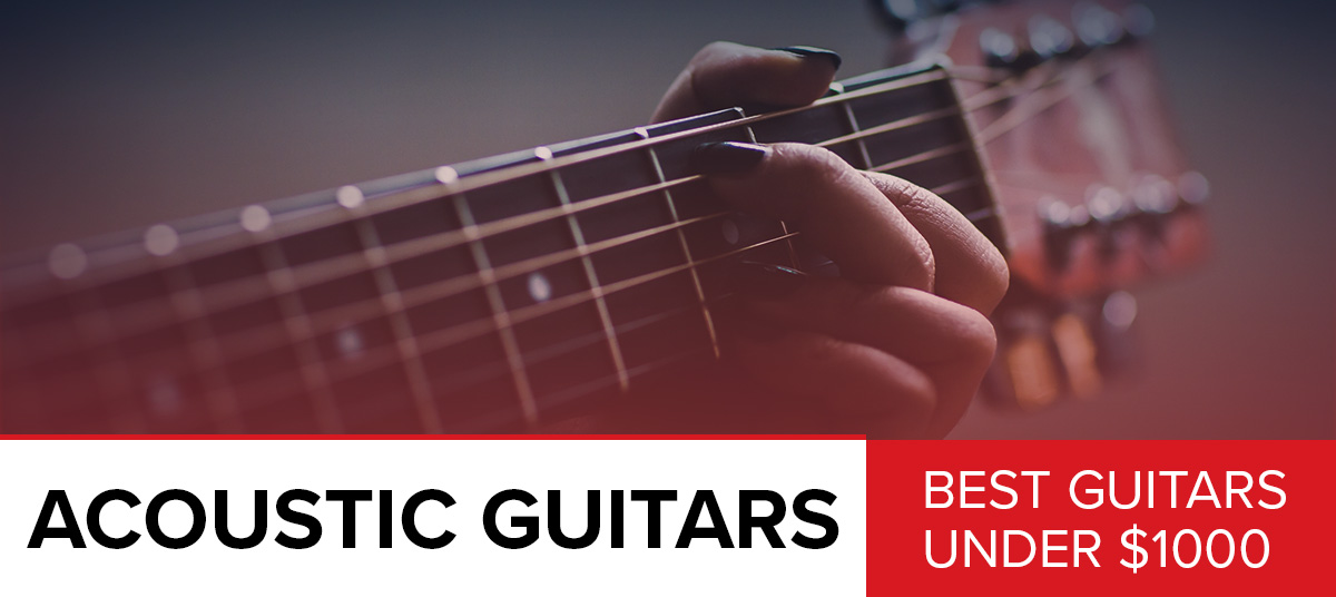 The-Best-Acoustic-Guitar-Under-$1000