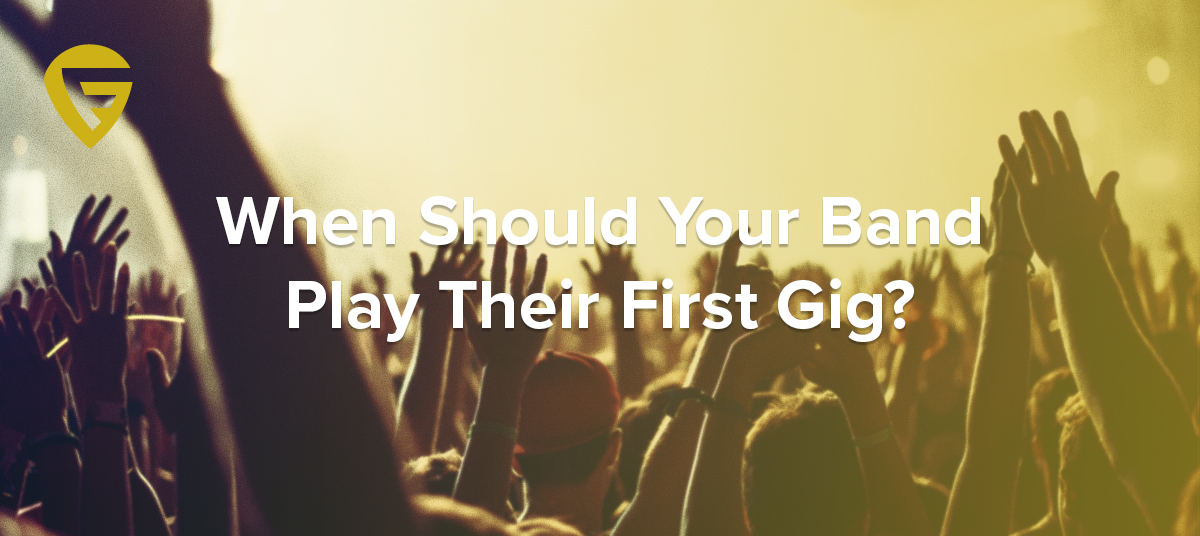 When-should-my-band-play-their-first-gig600x268