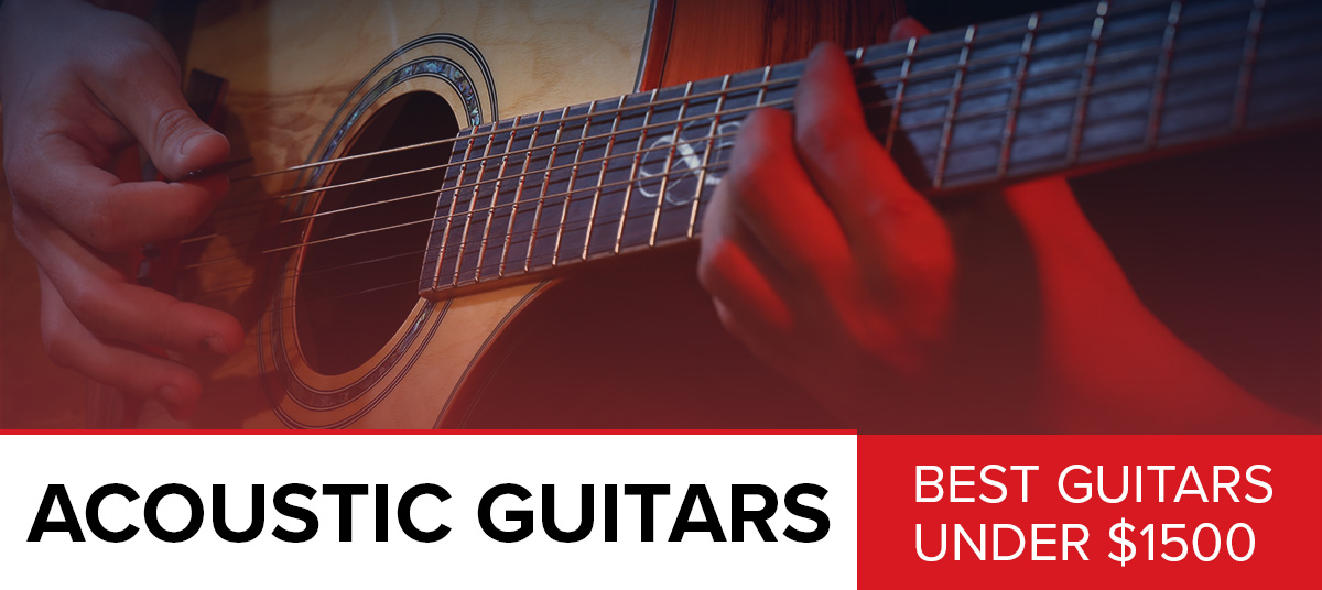 The-Best-Acoustic-Guitar-Under-$1500